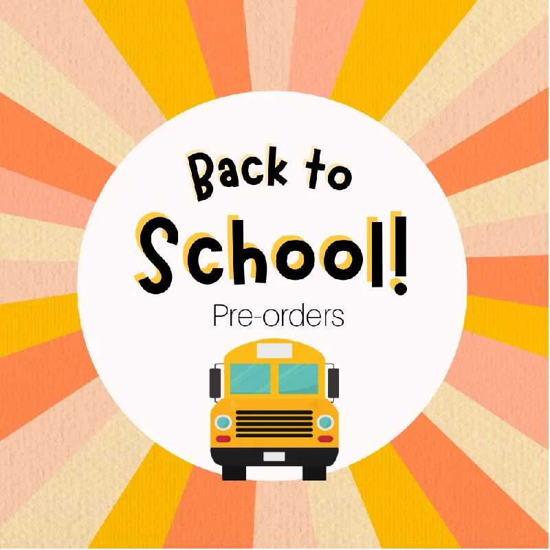 Back to school Pre-orders (boys & girls)